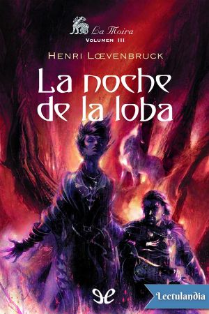 [La Moïra 03] • La noche de la loba